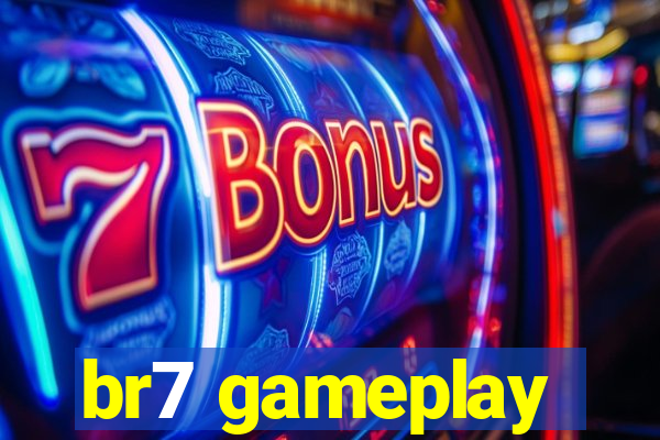 br7 gameplay
